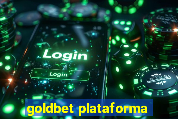goldbet plataforma